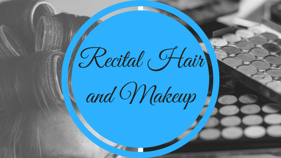 Recital Hair and Makeup